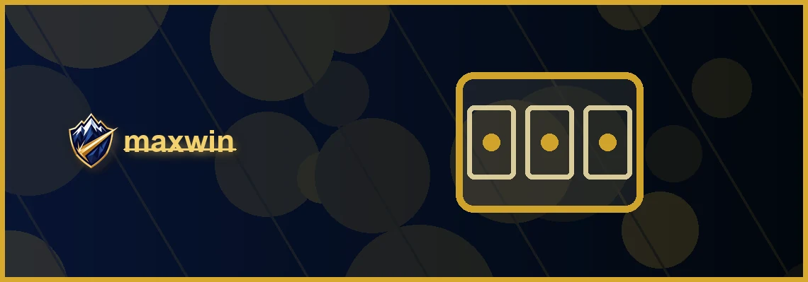 maxwin slots full-width visual guide 1