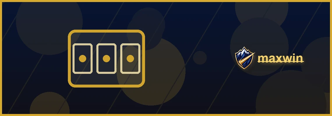 maxwin slots full-width visual guide 2